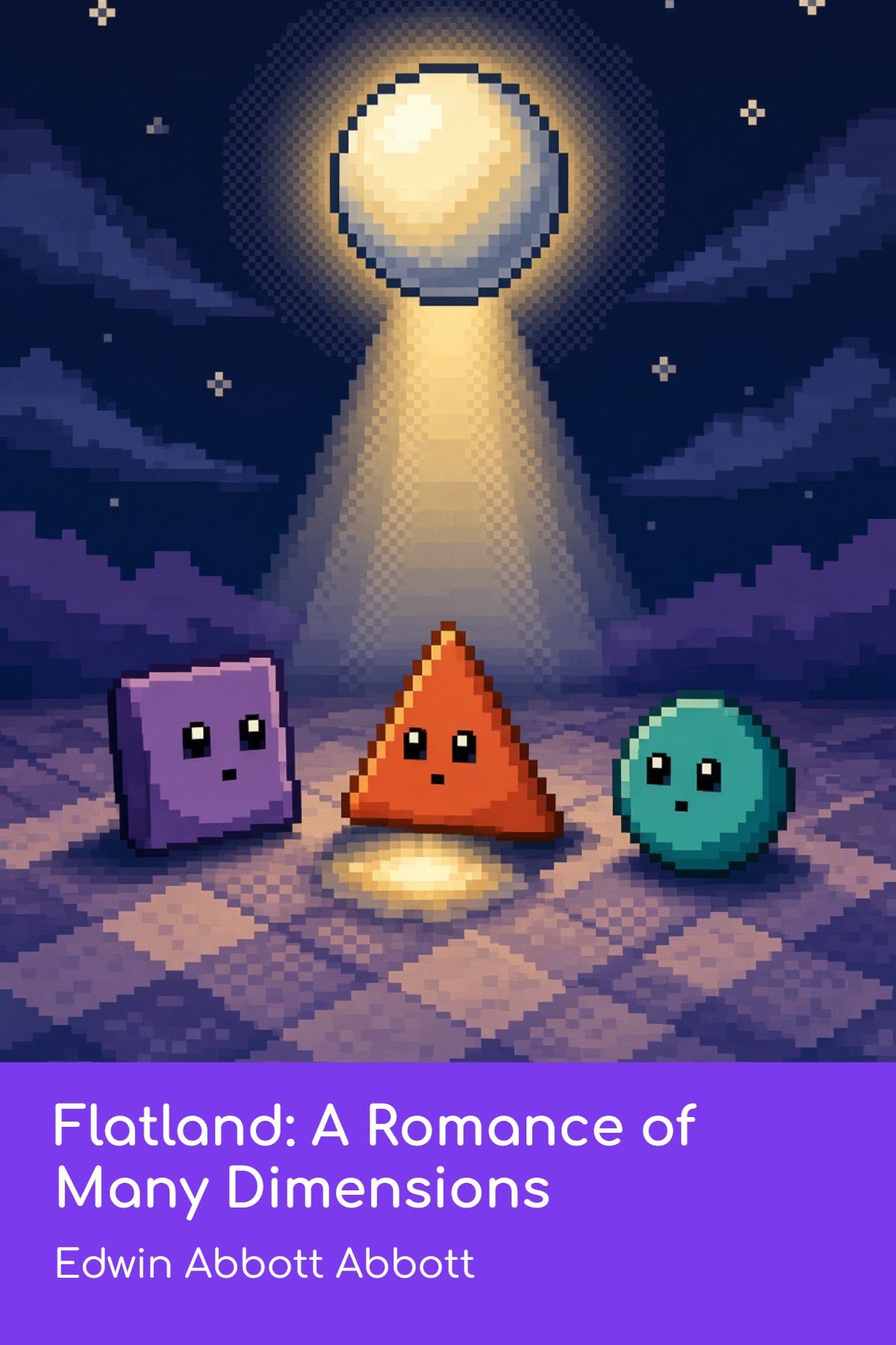 Flatland: A Romance of Many Dimensions